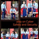 Play on Cyber Safety and Security
